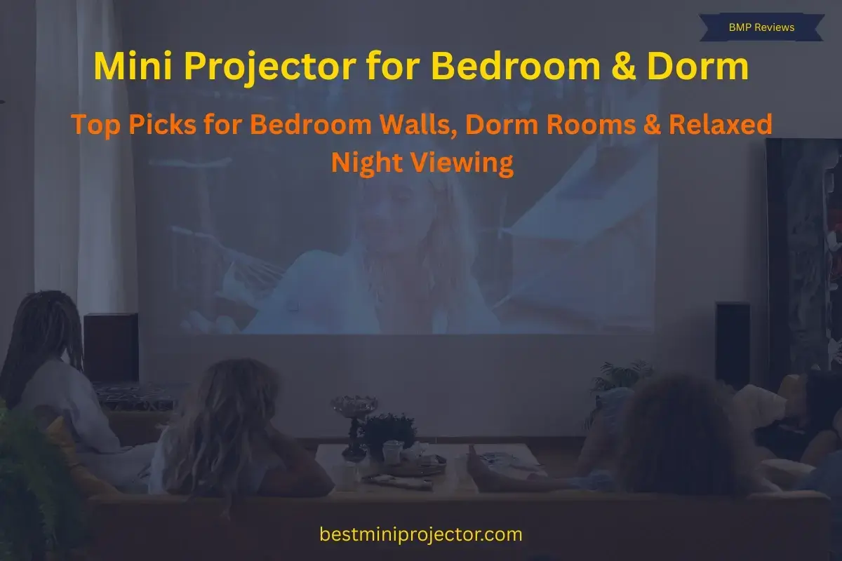 A mini projector setup for bedroom walls, dorm rooms, small spaces, and relaxed night-time viewing.